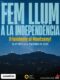 Fem llum a la independència